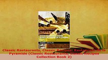 Download  Classic Restaurants Classic Recipes Restaurant de la Pyramide Classic Restaurants Download Full Ebook