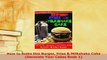 PDF  How to make this Burger Fries  Milkshake Cake Decorate Your Cakes Book 1 Download Online