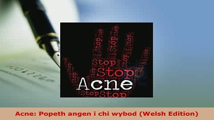 Download  Acne Popeth angen i chi wybod Welsh Edition  EBook