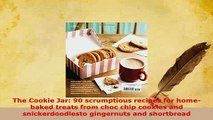 PDF  The Cookie Jar 90 scrumptious recipes for homebaked treats from choc chip cookies and PDF Full Ebook