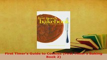 PDF  First Timers Guide to Cookies First Timers Baking Book 2 Read Online