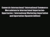 PDF Comercio Internacional/ International Commerce: Mercadotencia Internacional Importacion-Exportacion