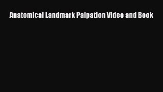 [Read PDF] Anatomical Landmark Palpation Video and Book Download Online
