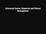 [Read PDF] Colorectal Cancer: Diagnosis and Clinical Management Download Online