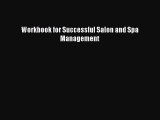 Download Workbook for Successful Salon and Spa Management  EBook