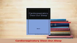 Download  Cardiorespiratory DisorDurSleep Free Books