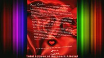 FREE DOWNLOAD  Total Eclipse of the Heart A Novel  BOOK ONLINE