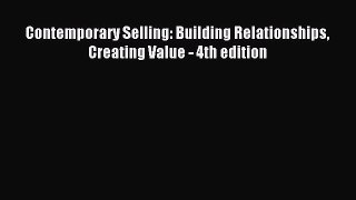 Read Contemporary Selling: Building Relationships Creating Value - 4th edition Ebook Free