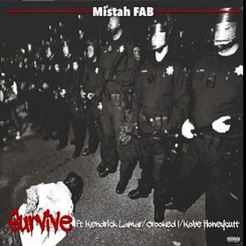 Mistah F.A.B. feat Kendrick Lamar, Crooked I & Kobe Honeycutt – Survive (Son)