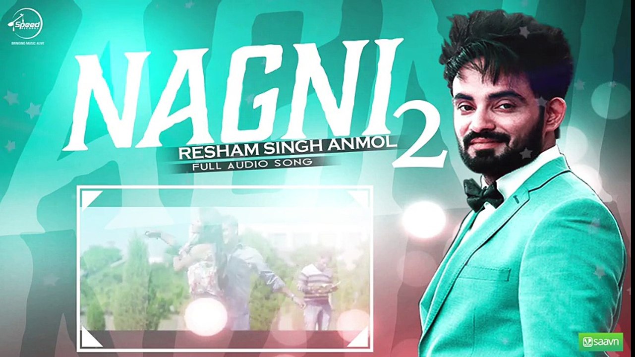 Nagni 2 (Full Audio Song) - Resham Anmol - Punjabi Songs 2016 - Songs HD