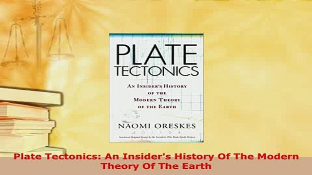 PDF Plate Tectonics An Insiders History Of The Modern Theory Of The Earth EBook