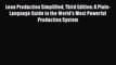 Download Lean Production Simplified Third Edition: A Plain-Language Guide to the World's Most