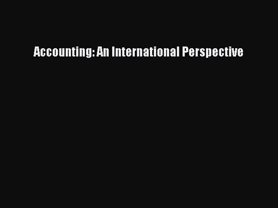 Download Accounting: An International Perspective Free Books
