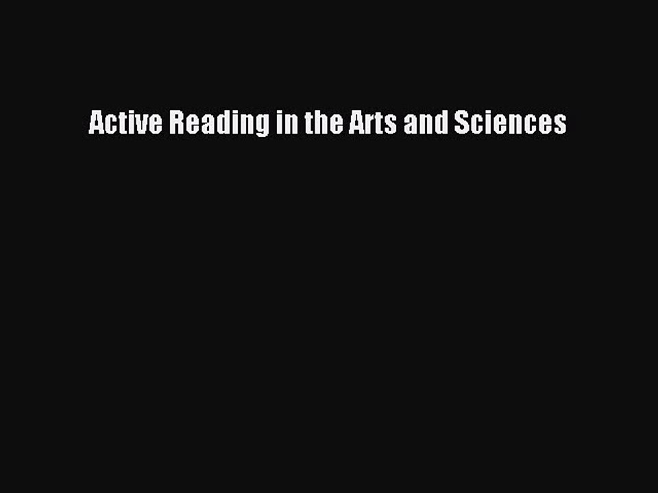 Download Active Reading in the Arts and Sciences  EBook