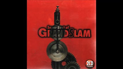 GRAND SLAM ''Loose Control''