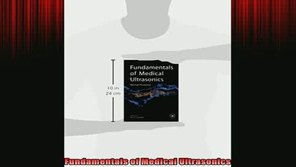 Free Full PDF Downlaod  Fundamentals of Medical Ultrasonics Full Free