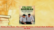 PDF  FaldoNorman The 1996 Masters A Duel that Defined an Era Download Full Ebook