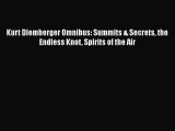 PDF Kurt Diemberger Omnibus: Summits & Secrets the Endless Knot Spirits of the Air  EBook