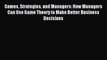 [Read PDF] Games Strategies and Managers: How Managers Can Use Game Theory to Make Better Business