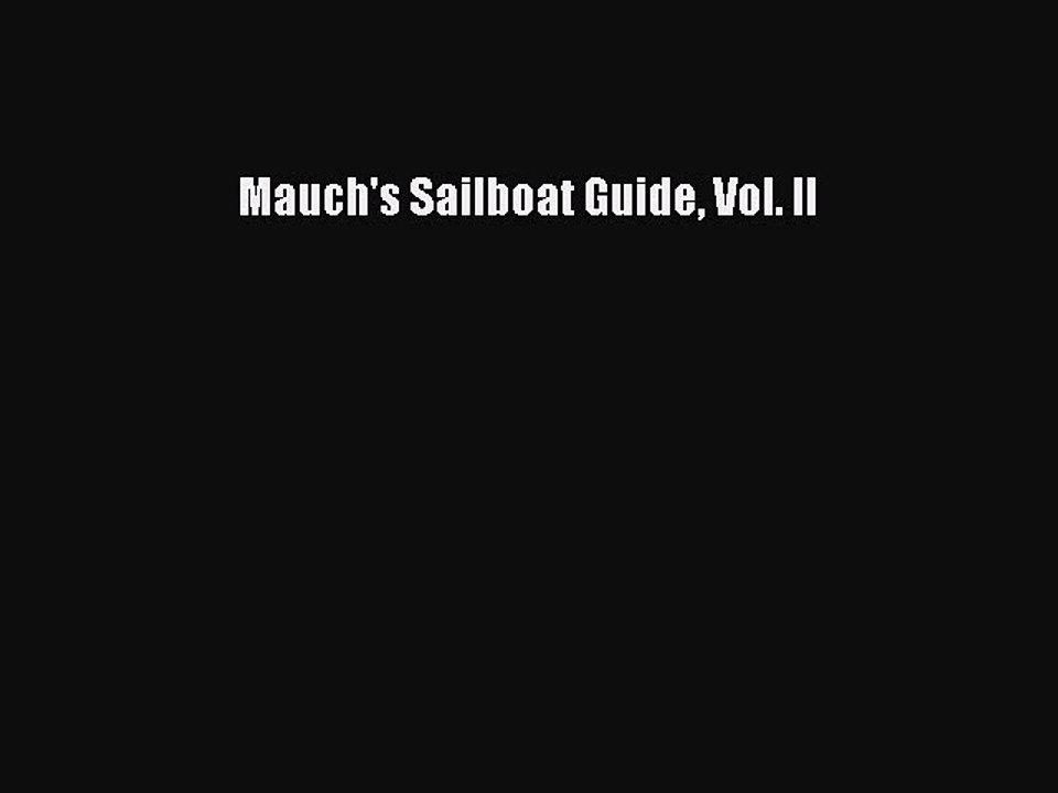 Download Mauch's Sailboat Guide Vol. II  EBook