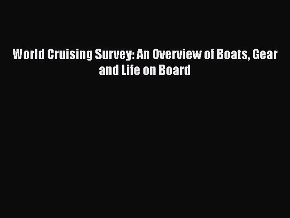 PDF World Cruising Survey: An Overview of Boats Gear and Life on Board Free PDF