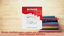 PDF  Bonos Análisis paso a paso con Excel Capítulos Uno y Dos Spanish Edition Read Online