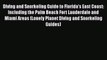 PDF Diving and Snorkeling Guide to Florida's East Coast: Including the Palm Beach Fort Lauderdale