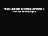 [PDF] PDE and Level Sets: Algorithmic Approaches to Static and Motion Imagery Read Online