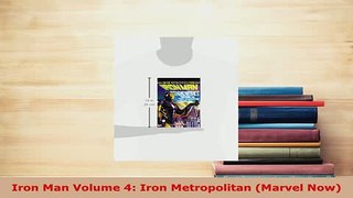 PDF  Iron Man Volume 4 Iron Metropolitan Marvel Now Ebook