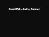Download Summit (Palisades Pure Romance)  Read Online