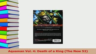 PDF  Aquaman Vol 4 Death of a King The New 52 Free Books