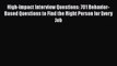 Read High-Impact Interview Questions: 701 Behavior-Based Questions to Find the Right Person