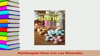 Download  Mantengase Sano Con Los Minerales PDF Full Ebook