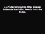 [Read book] Lean Production Simplified: A Plain-Language Guide to the World's Most Powerful