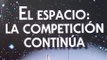 Enciclopedia Astronomía 28 - El espacio, la competición continua