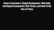 [Read book] Smart Customers Stupid Companies: Why Only Intelligent Companies Will Thrive and