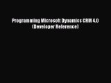 [Read book] Programming Microsoft Dynamics CRM 4.0 (Developer Reference) [PDF] Full Ebook