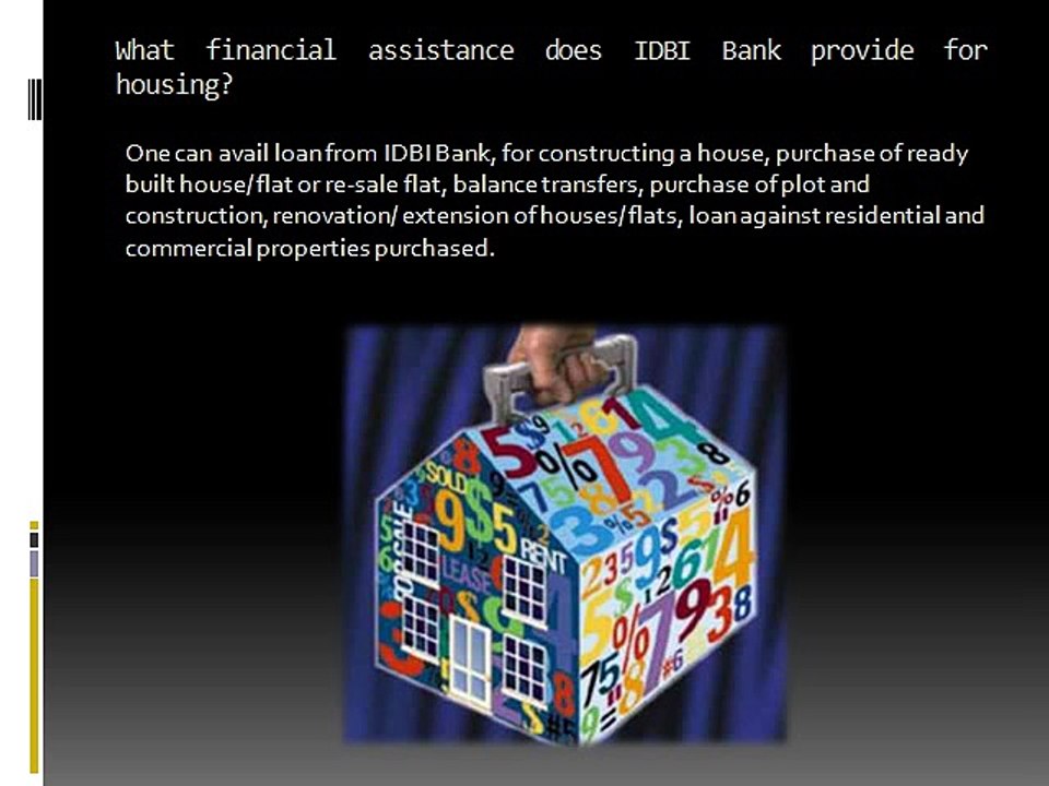 IDBI GIVES NEW WAYS FOR FUNDING YOUR HOME