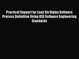 [Read book] Practical Support for Lean Six Sigma Software Process Definition Using IEEE Software