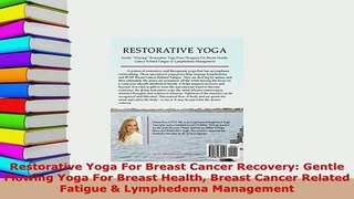 PDF  Restorative Yoga For Breast Cancer Recovery Gentle Flowing Yoga For Breast Health Breast Download Online
