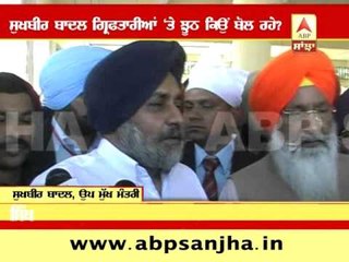 Why Sukhbir lying on Sikh leaders' arrest?