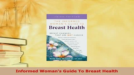 PDF  Informed Womans Guide To Breast Health Read Full Ebook