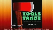 DOWNLOAD FREE Ebooks  Tools of the Trade Firefighting Hand Tools and Their Use Full Ebook Online Free