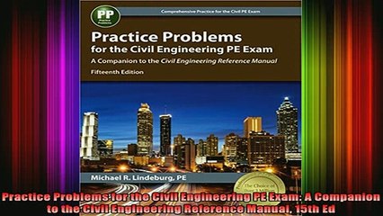 READ book  Practice Problems for the Civil Engineering PE Exam A Companion to the Civil Engineering Full Free