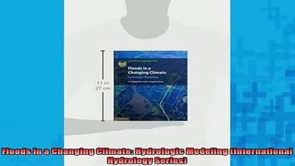 Video herunterladen: Free Full PDF Downlaod  Floods in a Changing Climate Hydrologic Modeling International Hydrology Series Full EBook