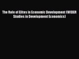 [Read book] The Role of Elites in Economic Development (WIDER Studies in Development Economics)