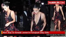 Mert Alaş ve Kendall Jenner'in Fotoğrafı Olay Oldu
