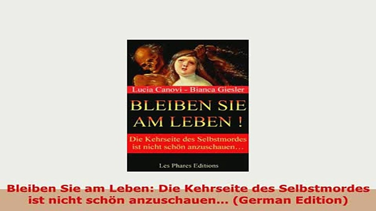 PDF  Bleiben Sie am Leben Die Kehrseite des Selbstmordes ist nicht schön anzuschauen Read Online