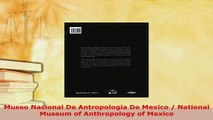 Download  Museo Nacional De Antropologia De Mexico  National Museum of Anthropology of Mexico Download Full Ebook