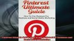 READ book  Pinterest Ultimate Guide How to use Pinterest for Business and Social Media Marketing Full EBook
